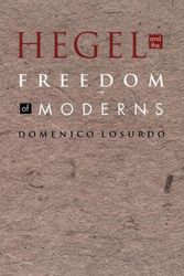 Cover Art for 9780822332916, Hegel and the Freedom of Moderns by Domenico Losurdo