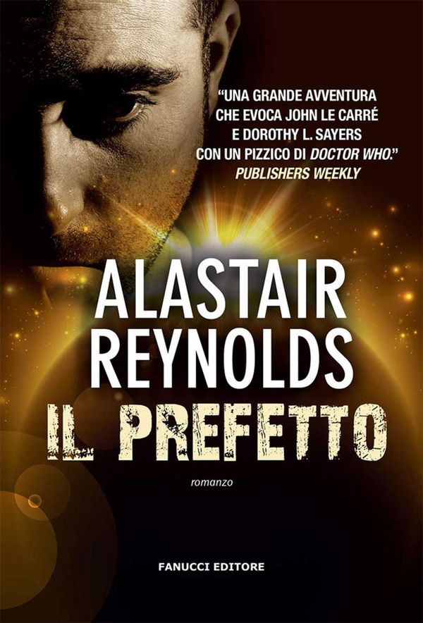 Cover Art for 9788834724224, Il prefetto by Alastair Reynolds