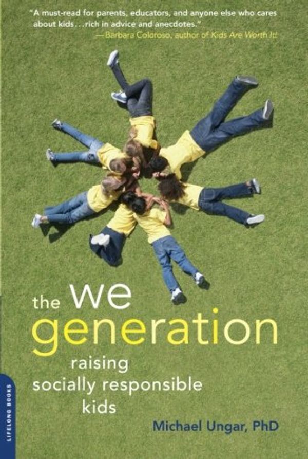 Cover Art for 9780738213781, The We Generation by Michael Ungar