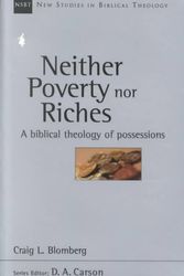 Cover Art for 9780830826070, Neither Poverty Nor Riches: Illuminating the Riddle by Craig L. Blomberg
