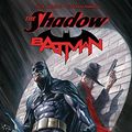 Cover Art for B079SY4QX7, The Shadow/Batman by Steve Orlando