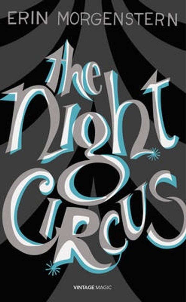 Cover Art for 9780099593850, The Night Circus by Erin Morgenstern