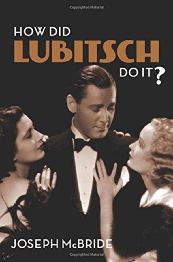 Cover Art for 9780231186445, How Did Lubitsch Do It? by Joseph McBride
