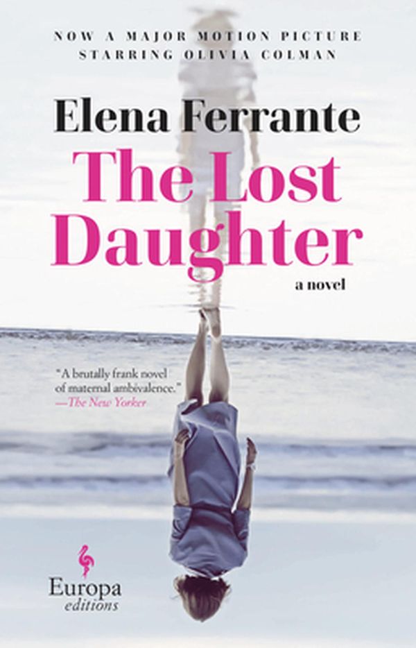 Cover Art for 9781609457693, The Lost Daughter by Elena Ferrante