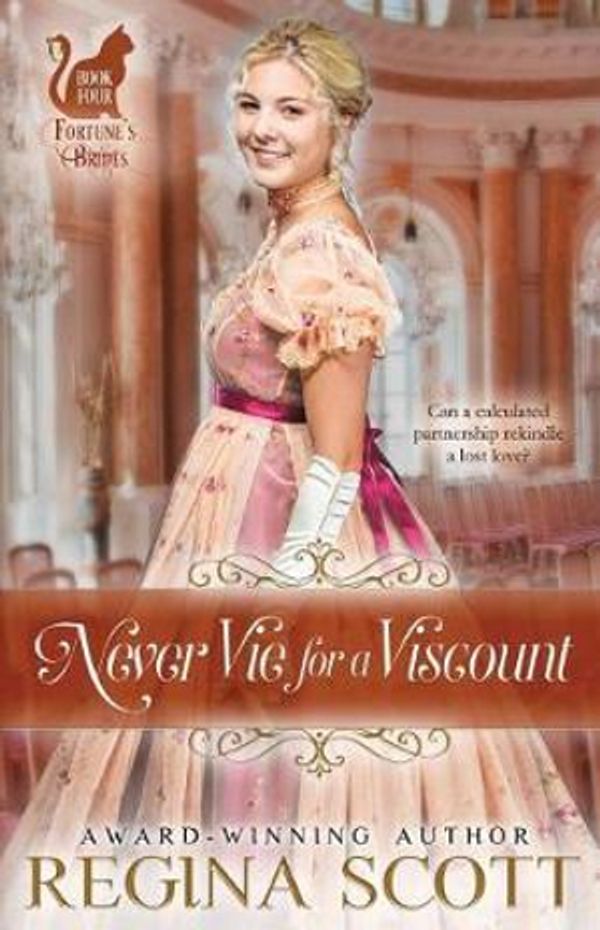 Cover Art for 9781791997663, Never Vie for a Viscount (Fortune's Brides) by Regina Scott