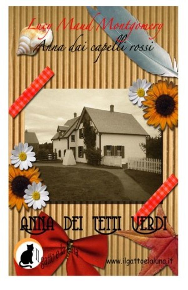 Cover Art for 9788896104088, Anna dai capelli rossi-Anna dei tetti verdi: Volume 1 by Lucy Maud Montgomery