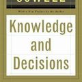 Cover Art for 9780465037384, Knowledge and Decisions by Thomas Sowell