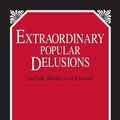 Cover Art for 9781573928915, Extraordinary Popular Delusions by Charles Mackay