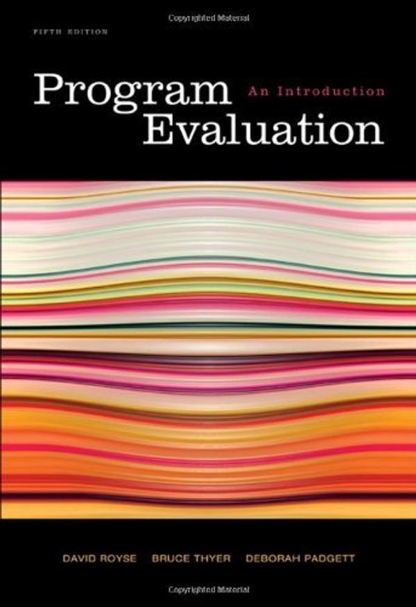 Cover Art for B00D5H1V7G, PROGRAM EVALUATION: AN INTRODUCTION BY ROYSE, DAVID (AUTHOR)PAPERBACK by 