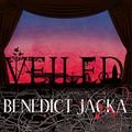 Cover Art for B0131WQKXY, Veiled: An Alex Verus Novel by Benedict Jacka