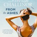 Cover Art for 9781460708538, From the Ashes by Deborah Challinor