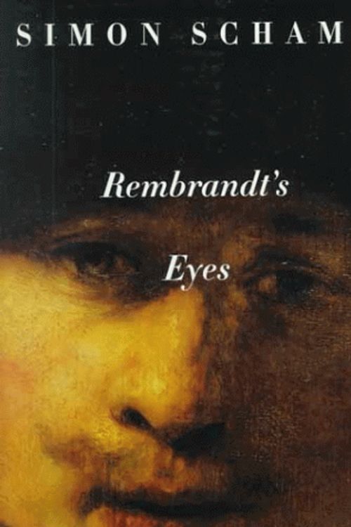 Cover Art for 9780679402565, Rembrandt's Eyes by Simon Schama