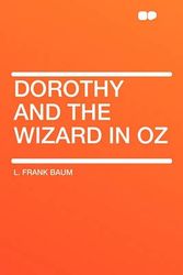 Cover Art for 9781407624488, Dorothy and the Wizard in Oz by L. Frank Baum