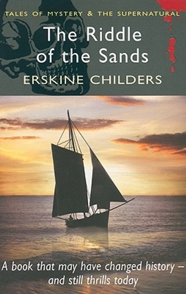 Cover Art for 9781840221787, The Riddle of the Sands by Erskine Childers