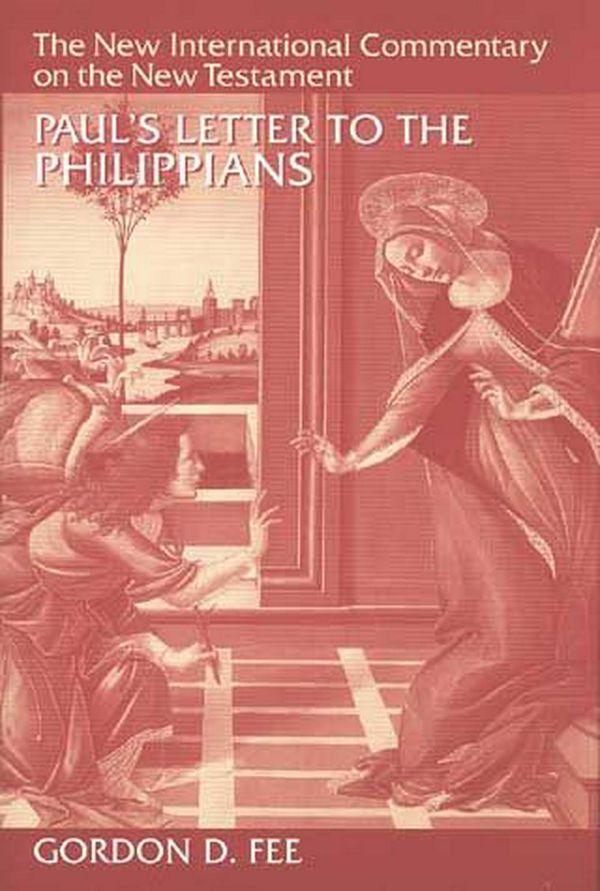 Cover Art for 9780802825117, Paul’s Letter to the Philippians by Gordon D. Fee
