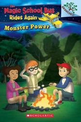 Cover Art for 9781338194449, Monster PowerA Branches Book (the Magic School Bus Rides Again) by Judy Katschke