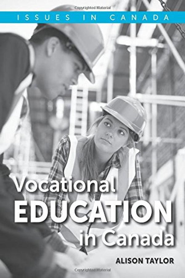 Cover Art for 9780199009985, Vocational Education in CanadaIssues in Canada by Taylor