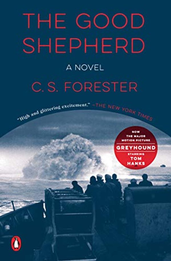 Cover Art for B07DZJG2CX, The Good Shepherd: A Novel by C. S. Forester