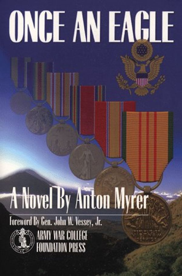 Cover Art for 9781889927015, Once an Eagle by Anton Myrer