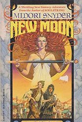 Cover Art for 9780441571796, New Moon by Midori Snyder
