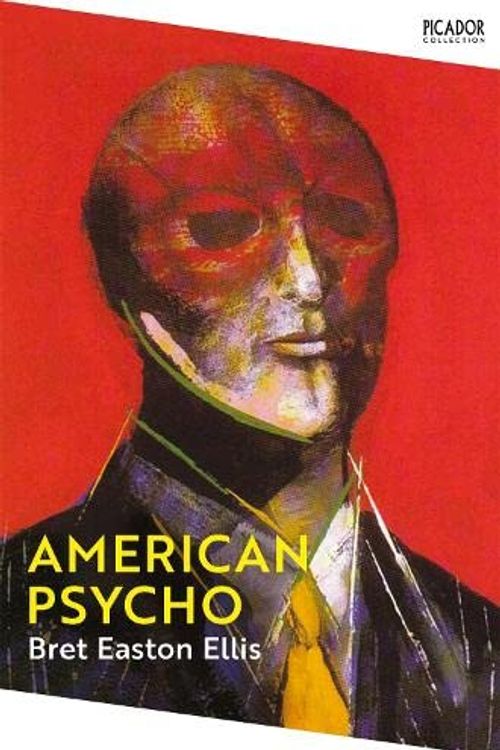 Cover Art for 9780330319928, American Psycho by Bret Easton Ellis