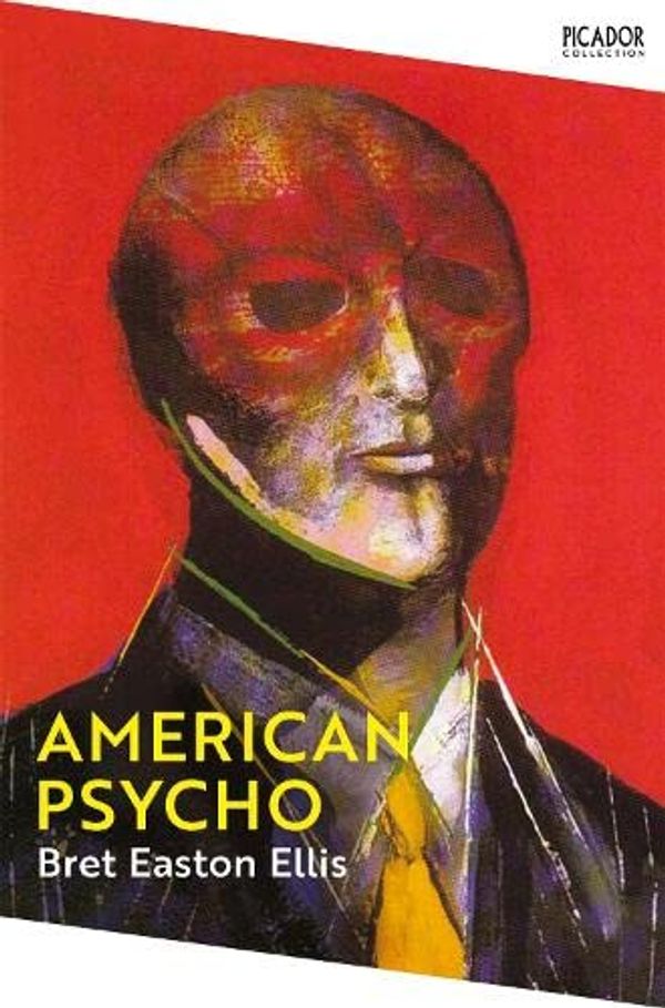Cover Art for 9780330319928, American Psycho by Bret Easton Ellis