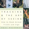 Cover Art for 9780062735249, Tracking and the Art of Seeing, 2nd Edition by Paul Rezendes