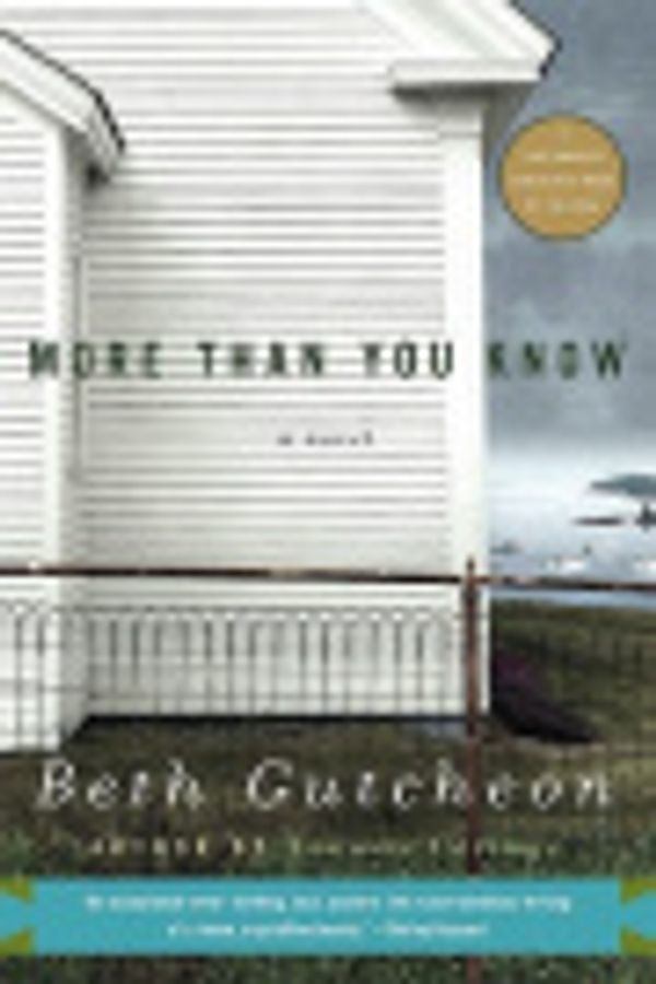 Cover Art for 9780061910104, More Than You Know by Beth Gutcheon