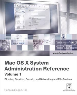 Cover Art for 9780321441317, Mac OS X System Administration Reference, Volume 1 by Regan, Schoun P.
