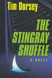 Cover Art for 9780786256433, The Stingray Shuffle by Tim Dorsey