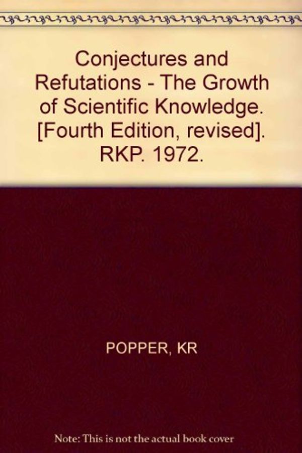 Cover Art for 9780710065087, Conjectures and Refutations by Popper Karl R.