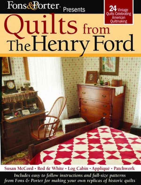 Cover Art for 9781890621919, Quilts from the Henry Ford by Marianne Fons, Liz Porter