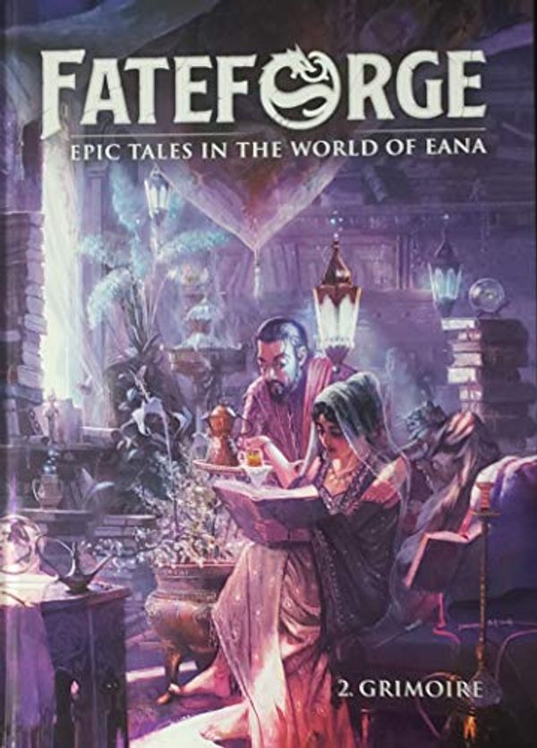 Cover Art for 9782919256471, FateForge: Epic Tales in the World of Eana (2. Grimoire) by Staff of Studio Agate