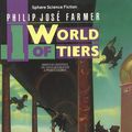 Cover Art for 9780722135143, The World of Tiers: "Maker of Universes", "Gates of Creation" and "Private Cosmos" v.1 by Philip J Farmer
