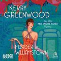 Cover Art for B0BKQYT2S1, Murder in Williamstown by Kerry Greenwood
