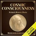 Cover Art for B07RZMTVHP, Cosmic Consciousness: A Study in the Evolution of the Human Mind by Richard Maurice Bucke