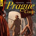 Cover Art for B07D346KTD, The Prague Coup Vol. 1 by Jean-Luc Fromental