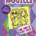 Cover Art for 9782745988270, Le journal d'une grosse nouille, Tome 11: Une amitié aigre-douce (Le journal d'une grosse nouille (11)) (French Edition) by Rachel Renée Russell