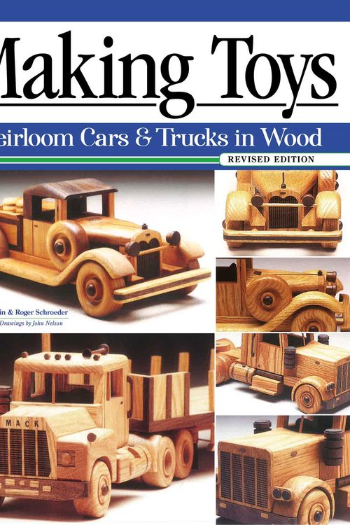 Cover Art for 9781497101166, Making Toys: Heirloom Cars and Trucks in Wood, Revised Edition by Sam Martin, Roger Schroeder