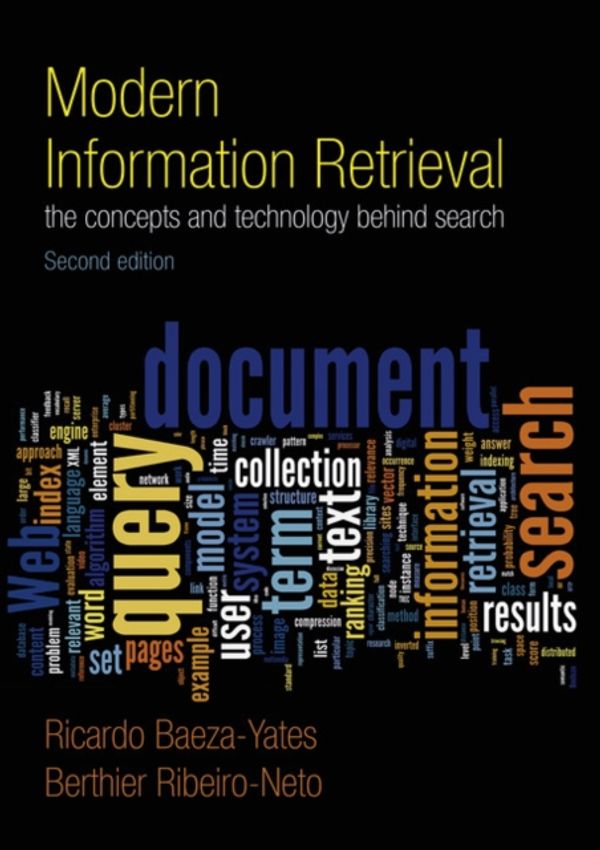 Cover Art for 9780321416919, Modern Information Retrieval by Baeza-Yates, Ricardo, Ribeiro-Neto, Berthier