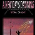 Cover Art for 9780615311104, A New Day's Dawning: Storms of Light by Jonathan S Gibson