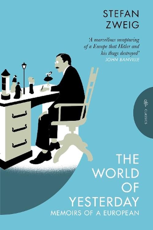 Cover Art for 9781805331155, The World of Yesterday: Memoirs of a European by Stefan Zweig