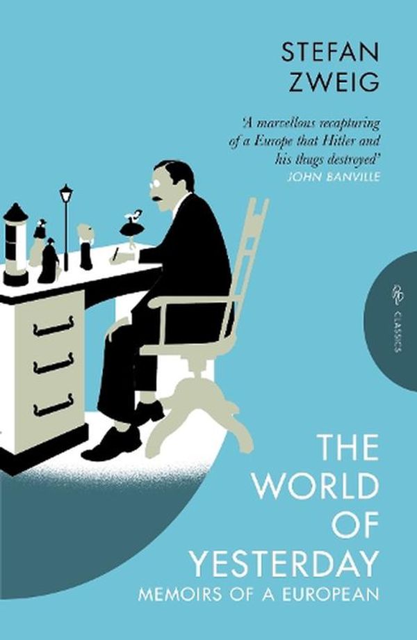 Cover Art for 9781805331155, The World of Yesterday: Memoirs of a European by Stefan Zweig