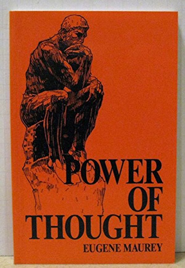 Cover Art for 9780962690624, Power of Thought by Eugene Maurey