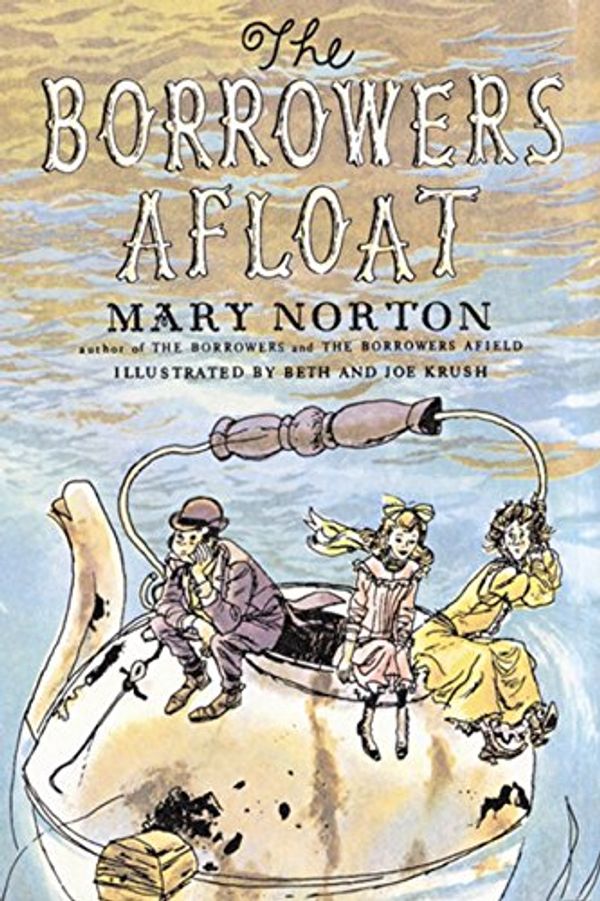 Cover Art for 9780152103453, The Borrowers Afloat by Mary Norton