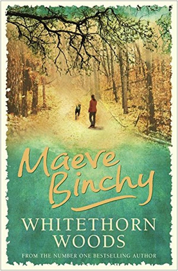 Cover Art for 9780752882086, Whitethorn Woods by Maeve Binchy