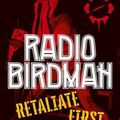 Cover Art for 9781761069642, Radio Birdman: Retaliate first by Murray Engleheart