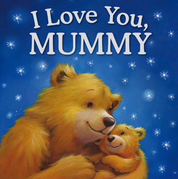 Cover Art for 9781741839937, I Love You, Mummy by -