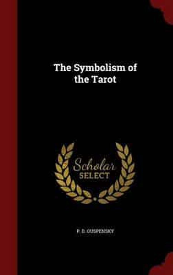 Cover Art for 9781297495007, The Symbolism of the Tarot by P. D. Ouspensky