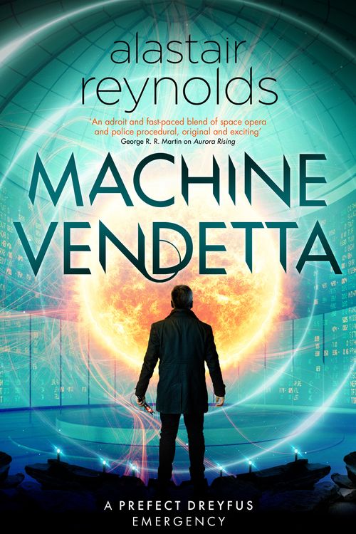Cover Art for 9780575090811, Machine Vendetta by Alastair Reynolds